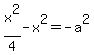 x%5E2%2F4-x%5E2=-a%5E2