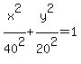 x%5E2%2F40%5E2+%2B+y%5E2%2F20%5E2+=+1