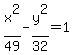x%5E2%2F49-y%5E2%2F32=1
