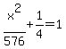 x%5E2%2F576%2B1%2F4+=+1+