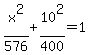 x%5E2%2F576+%2B+10%5E2%2F400+=+1