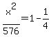 x%5E2%2F576+=+1+-1%2F4