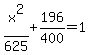 x%5E2%2F625%2B196%2F400=1