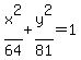 x%5E2%2F64%2By%5E2%2F81=1