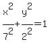 x%5E2%2F7%5E2%2By%5E2%2F2%5E2+=+1
