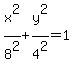 x%5E2%2F8%5E2+%2B+y%5E2%2F4%5E2+=+1