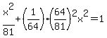 x%5E2%2F81%2B%281%2F64%29%2864%2F81%29%5E2x%5E2=1