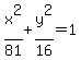 x%5E2%2F81%2By%5E2%2F16=1