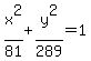 x%5E2%2F81+%2B+y%5E2%2F289+=+1