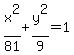x%5E2%2F81+%2B+y%5E2%2F9+=+1
