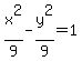 x%5E2%2F9-y%5E2%2F9=1