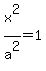 x%5E2%2Fa%5E2=1