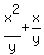 x%5E2%2Fy+%2B+x%2Fy
