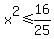 x%5E2%3C=16%2F25