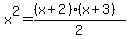 x%5E2=%28%28x%2B2%29%28x%2B3%29%29%2F2