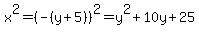 x%5E2=%28-%28y%2B5%29%29%5E2=y%5E2%2B10y%2B25