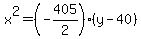 x%5E2=%28-405%2F2%29%28y-40%29