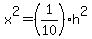 x%5E2=%281%2F10%29h%5E2