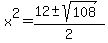 x%5E2=%2812%2B-+sqrt%28108%29%29%2F2