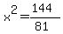 x%5E2=%28144%29%2F%2881%29