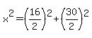 x%5E2=%2816%2F2%29%5E2%2B%2830%2F2%29%5E2