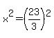 x%5E2=%2823%2F3%29%5E2