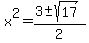x%5E2=%283%2B-+sqrt%2817%29%29%2F2