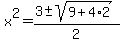 x%5E2=%283%2B-+sqrt%289%2B4%2A2%29%29%2F2