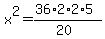 x%5E2=%2836%2A2%2A2%2A5%29%2F%2820%29