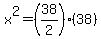 x%5E2=%2838%2F2%29%2838%29