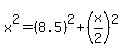 x%5E2=%288.5%29%5E2%2B%28x%2F2%29%5E2