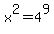 x%5E2=+4%5E9+
