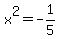 x%5E2=-1%2F5