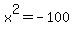 x%5E2=-100