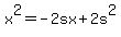 x%5E2=-2sx%2B2s%5E2