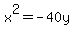 x%5E2=-40y