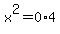 x%5E2=0%2A4