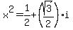 x%5E2=1%2F2%2B%28sqrt%283%29%2F2%29i
