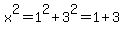 x%5E2=1%5E2%2B3%5E2=1%2B3