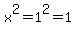 x%5E2=1%5E2=1