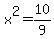 x%5E2=10%2F9