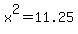 x%5E2=11.25
