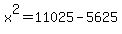 x%5E2=11025-5625