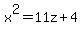 x%5E2=11z%2B4