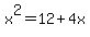x%5E2=12%2B4x