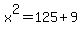 x%5E2=125%2B9