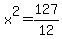 x%5E2=127%2F12