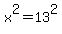 x%5E2=13%5E2