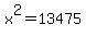 x%5E2=13475