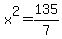 x%5E2=135%2F7